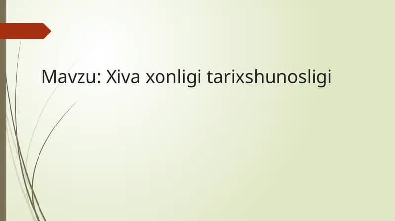 XIVA XONLIGI TARIXSHUNOSLIGI