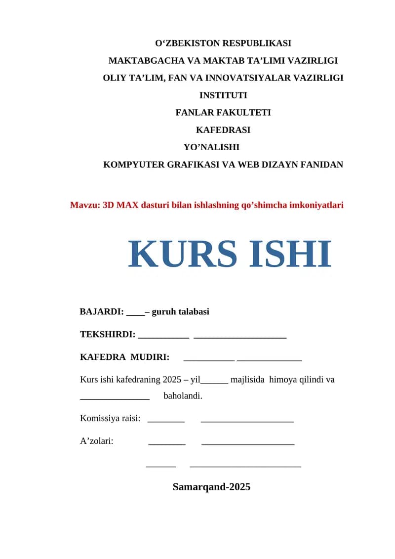 Kurs ishi:  3D MAX dasturi bilan ishlashning qo’shimcha imkoniyatlari