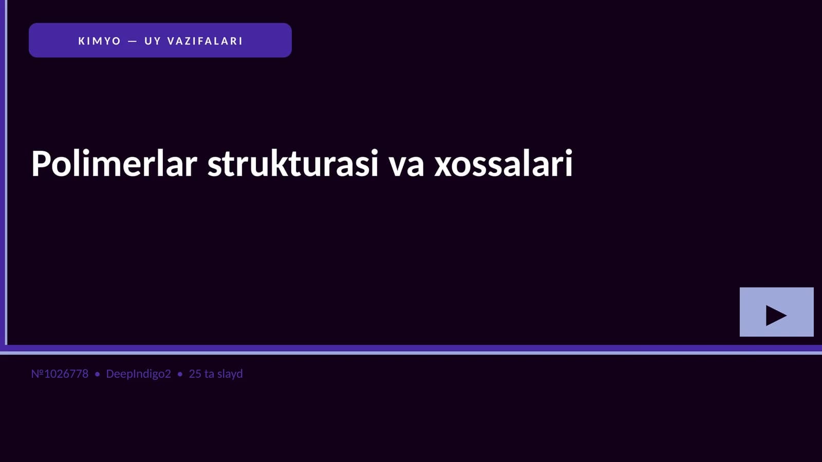 Polimerlar strukturasi va xossalari