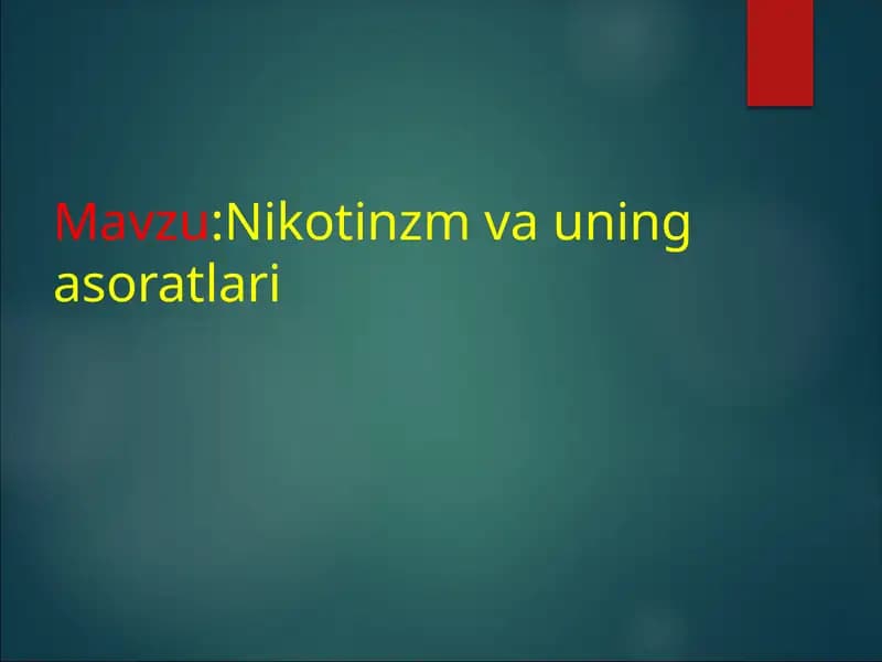 Nikotinzm va uning asoratlari
