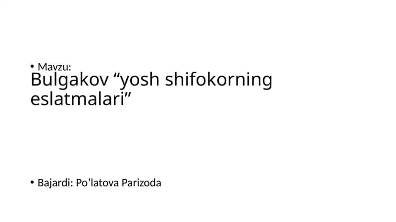 Bulgakov “yoshshifokorning eslatmalari”