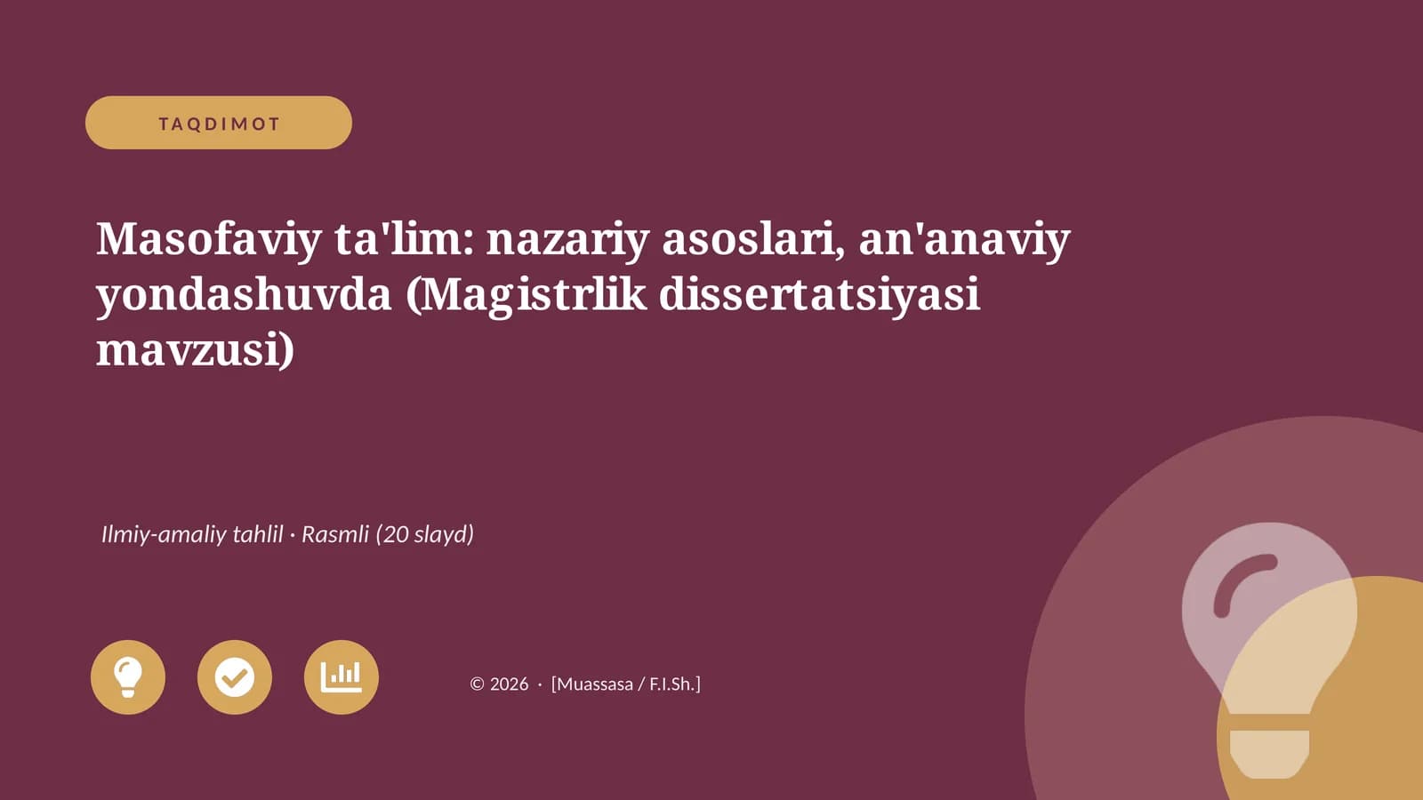 Masofaviy ta'lim: nazariy asoslari, an'anaviy yondashuvda (Magistrlik dissertatsiyasi mavzusi)