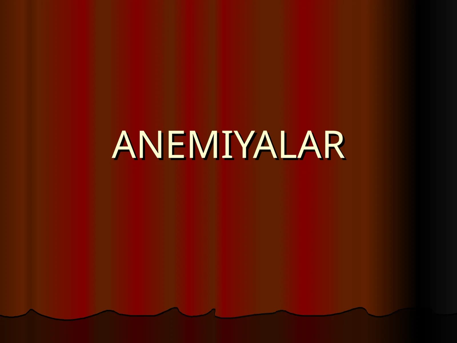 ANEMIYALAR
