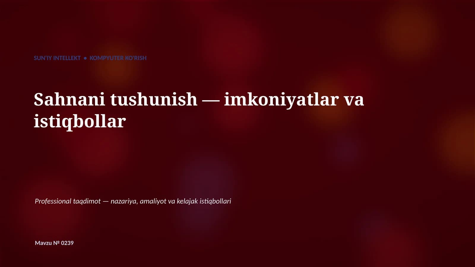 SUN'IY INTELLEKT • KOMPYUTER KO'RISH