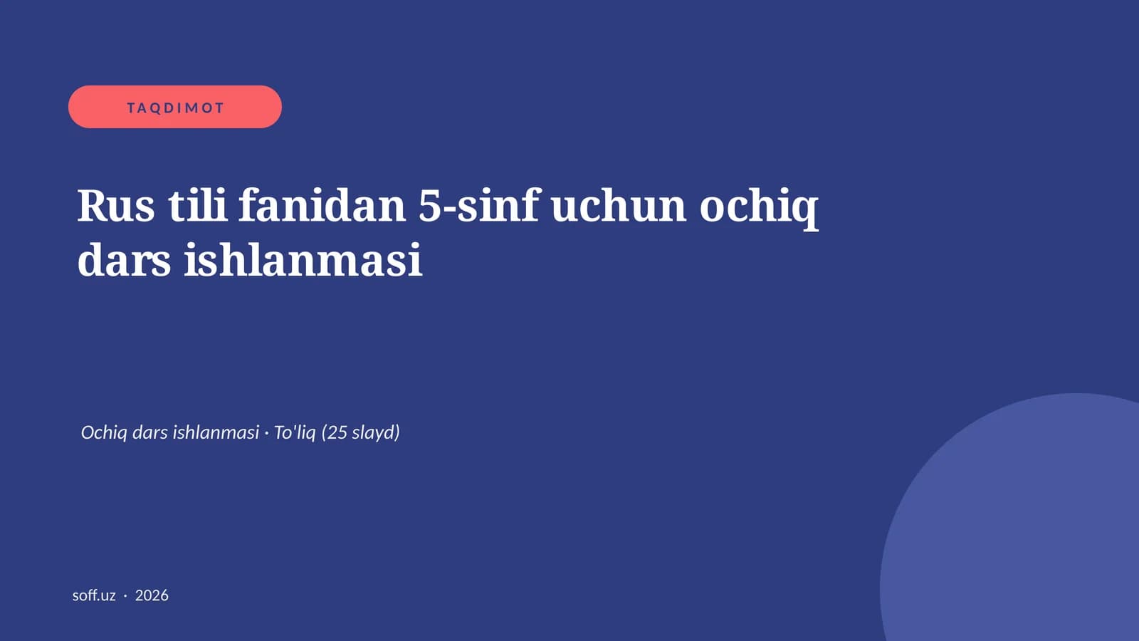 Rus tili fanidan 5-sinf uchun ochiq dars ishlanmasi