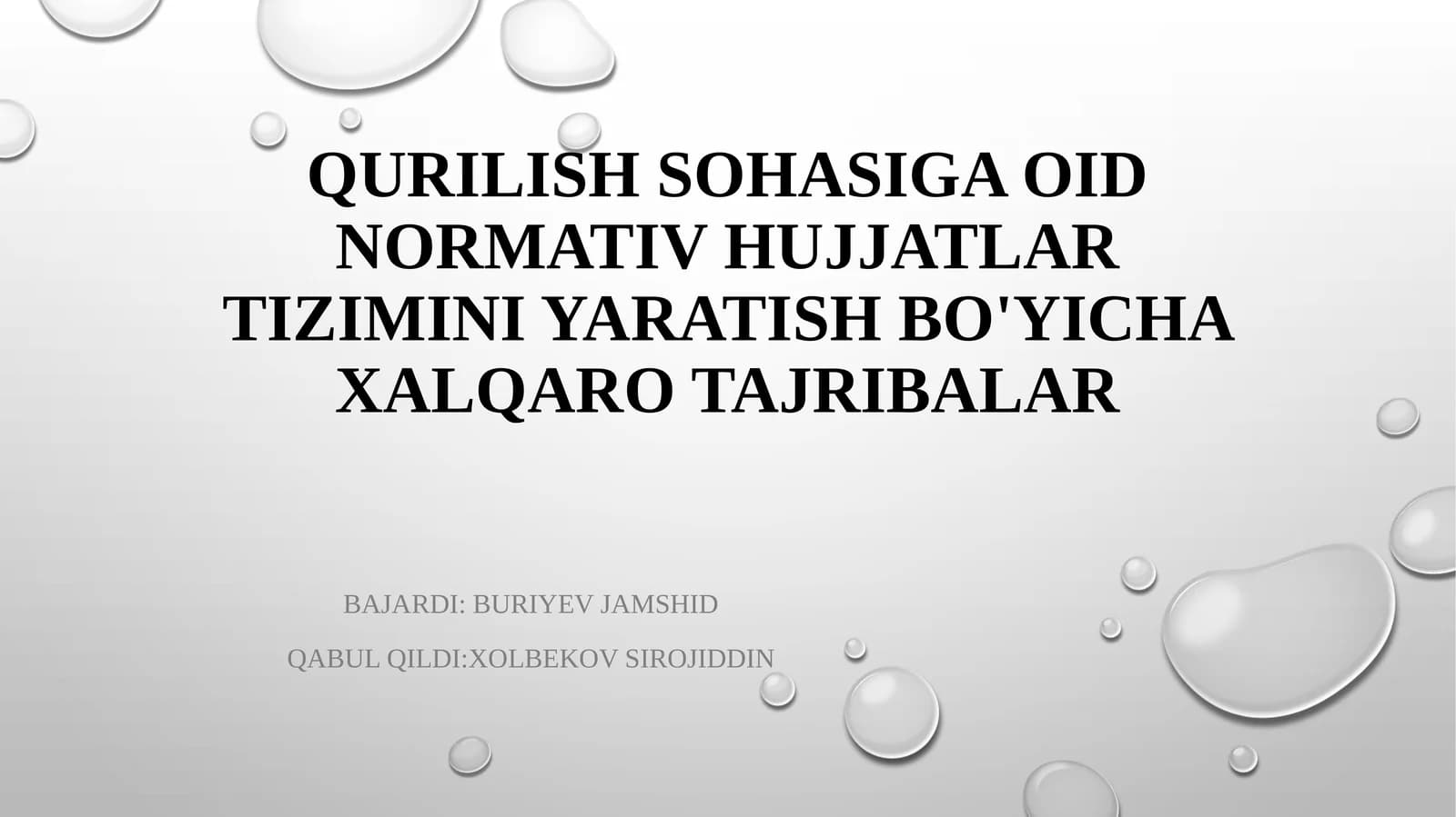 Qurilish sohasiga oid normativ hujjatlar tizimini yaratish bo'yicha xalqaro tajribalar