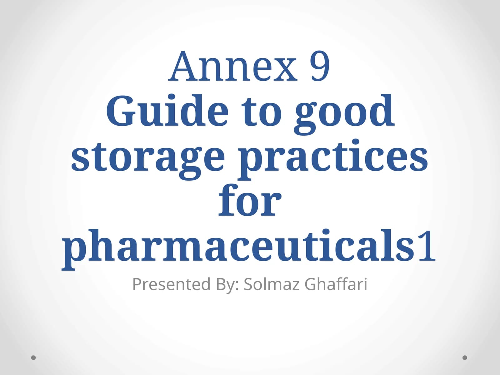 Guide to good storage practices for pharmaceuticals
