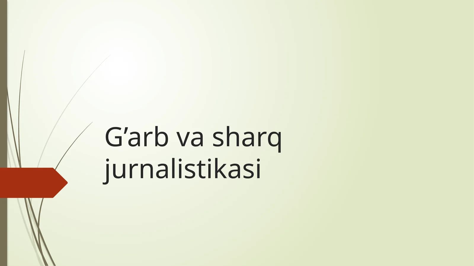 G’arb va sharq jurnalistikasi