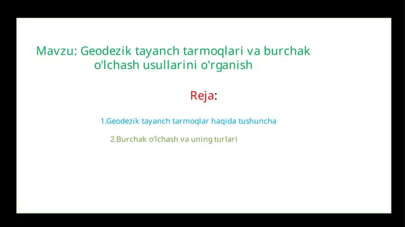 Geodezik Tayanch Tarmoqlar va Burchakolchash Turlari