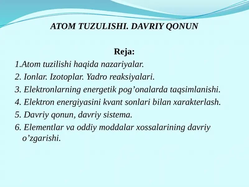 ATOM TUZULISHI. DAVRIY QONUN