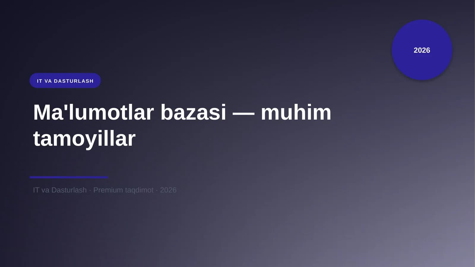 Ma'lumotlar bazasi - muhim tamoyillar