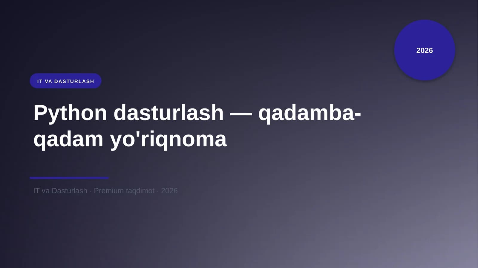Python dasturlash — qadamba-qadam yo'riqnoma