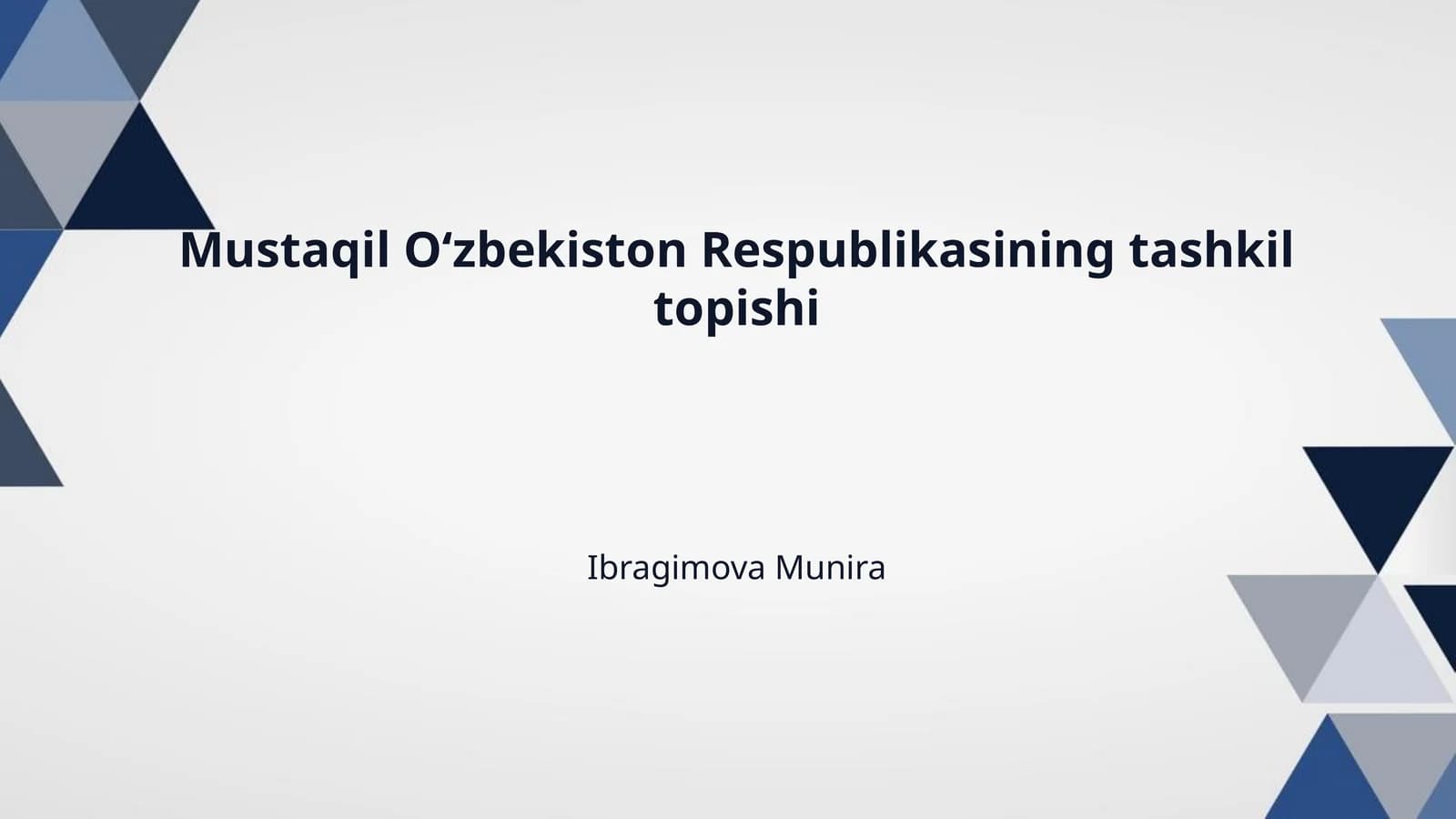 Mustaqil Oʻzbekiston Respublikasining tashkil topishi