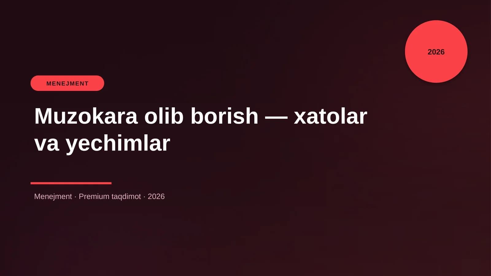 Muzokara olib borish — xatolar va yechimlar
