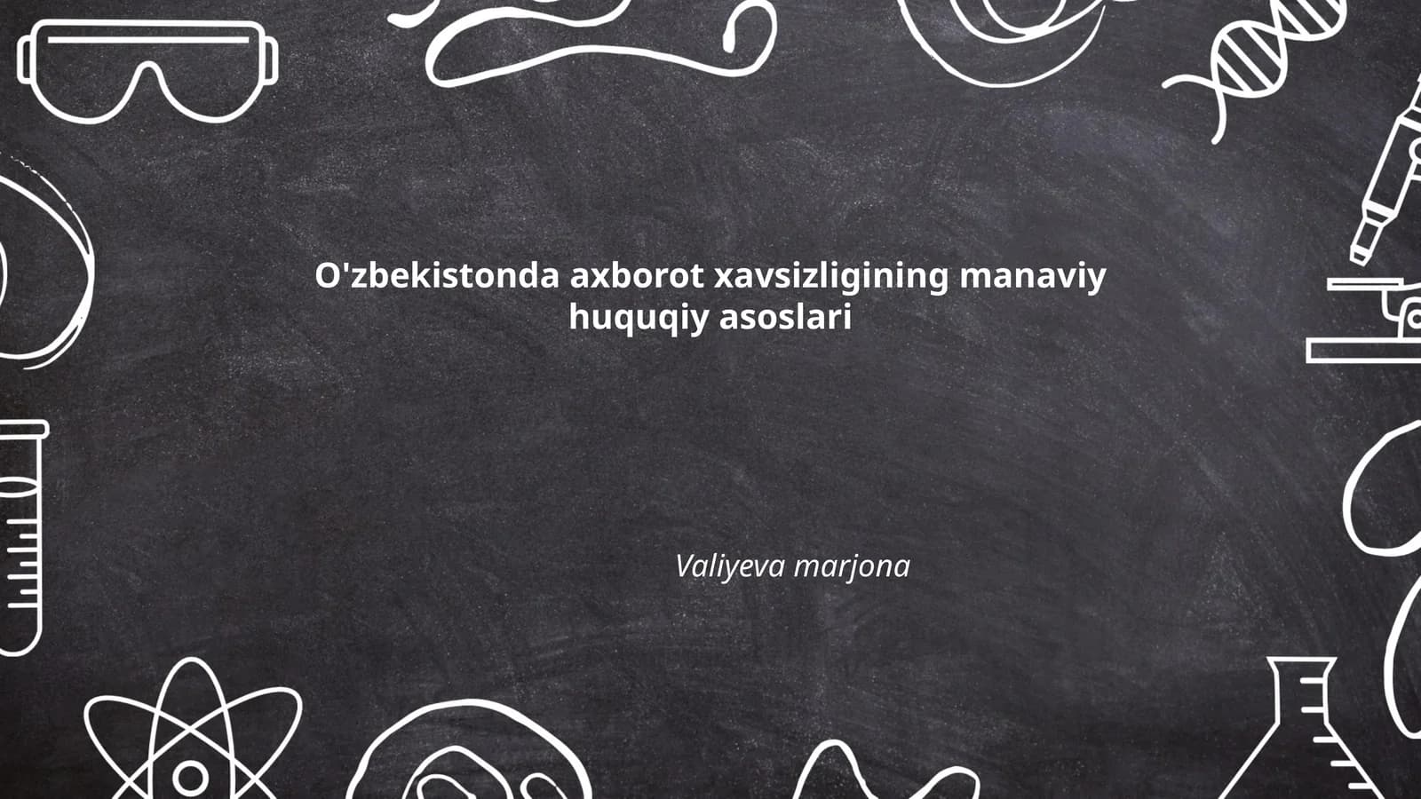 O'zbekistonda axborot xavsizligining manaviy huquqiy asoslari