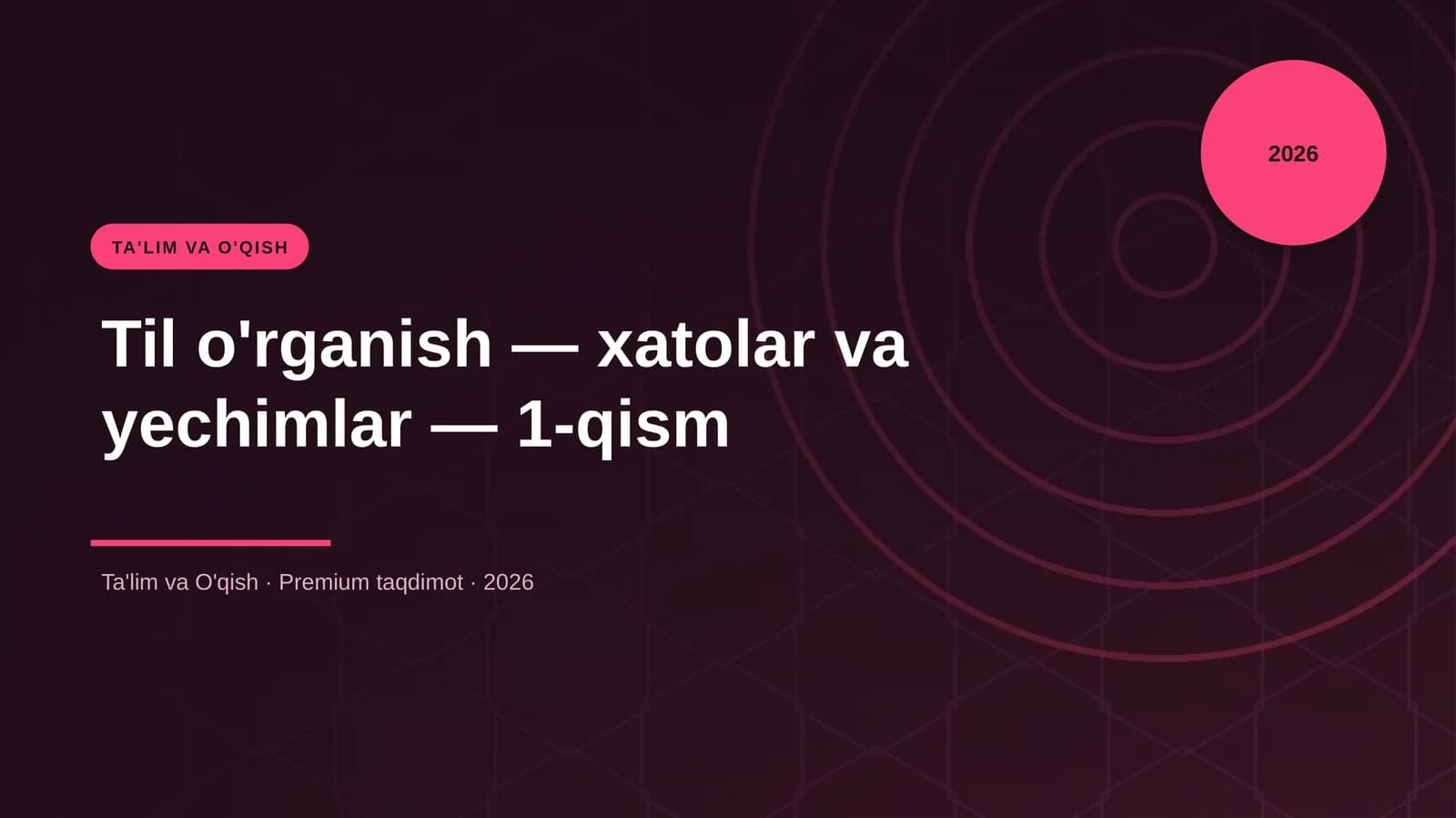Til o'rganish — xatolar va yechimlar — 1-qism