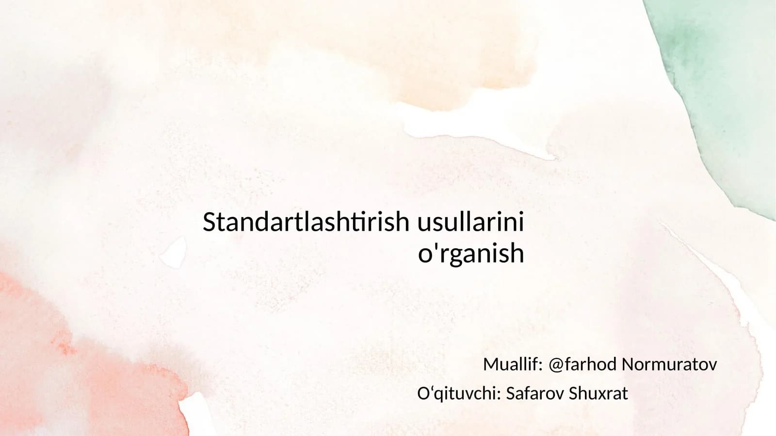 Standartlashtirish usullarini o'rganish