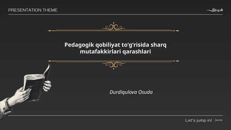 Pedagogik qobiliyat toʻgʻrisida sharq mutafakkirlari qarashlari