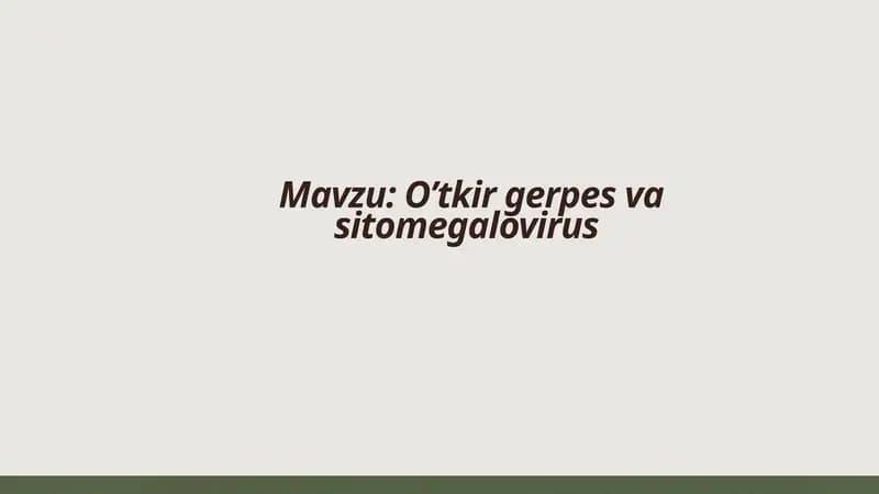 Oʼtkir gerpes virus
