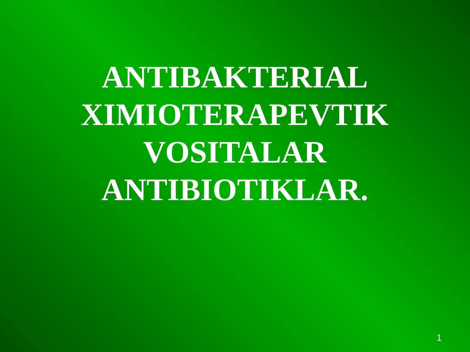 ANTIBIOTIKLAR