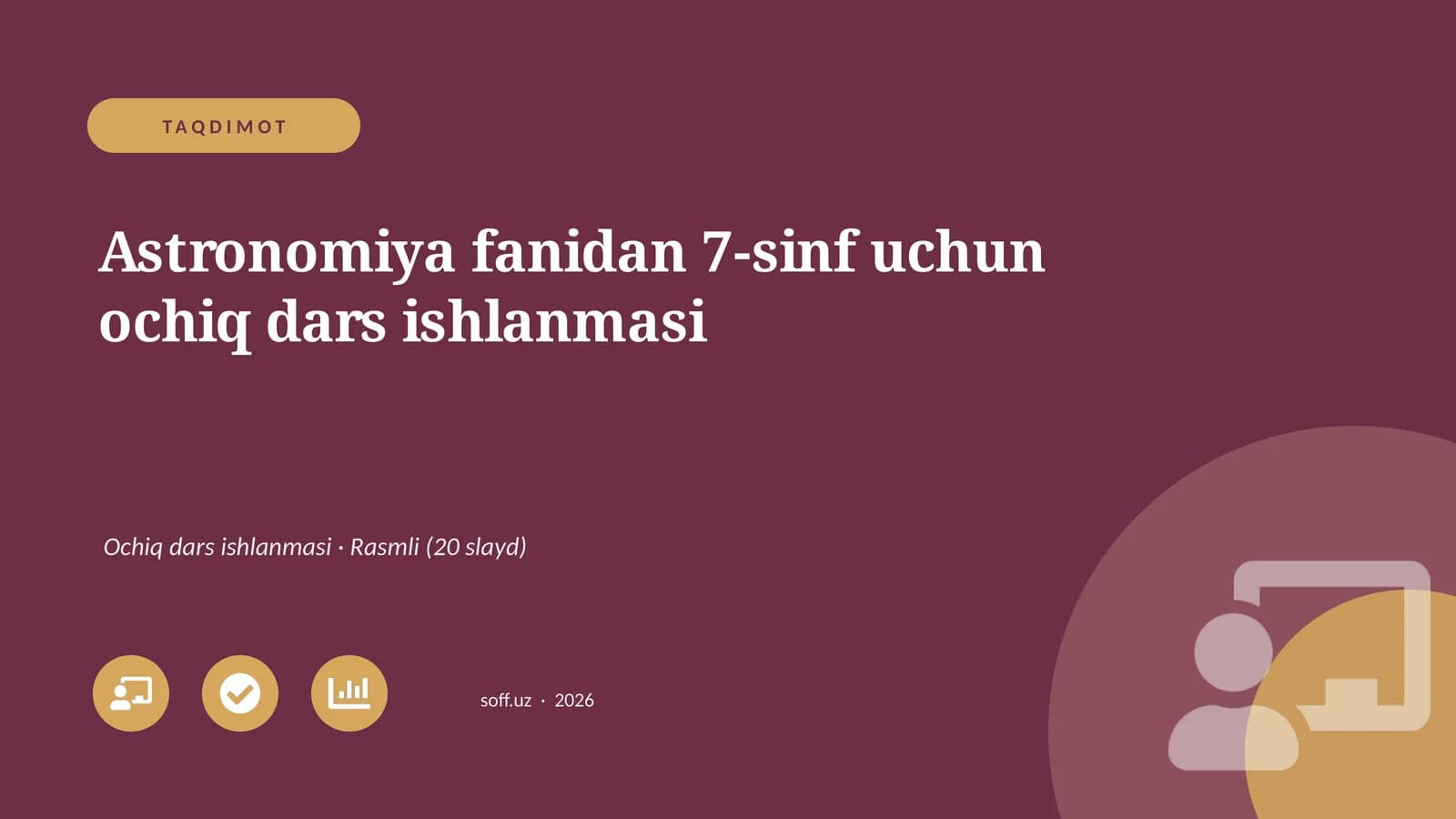 Astronomiya fanidan 7-sinf uchun ochiq dars ishlanmasi