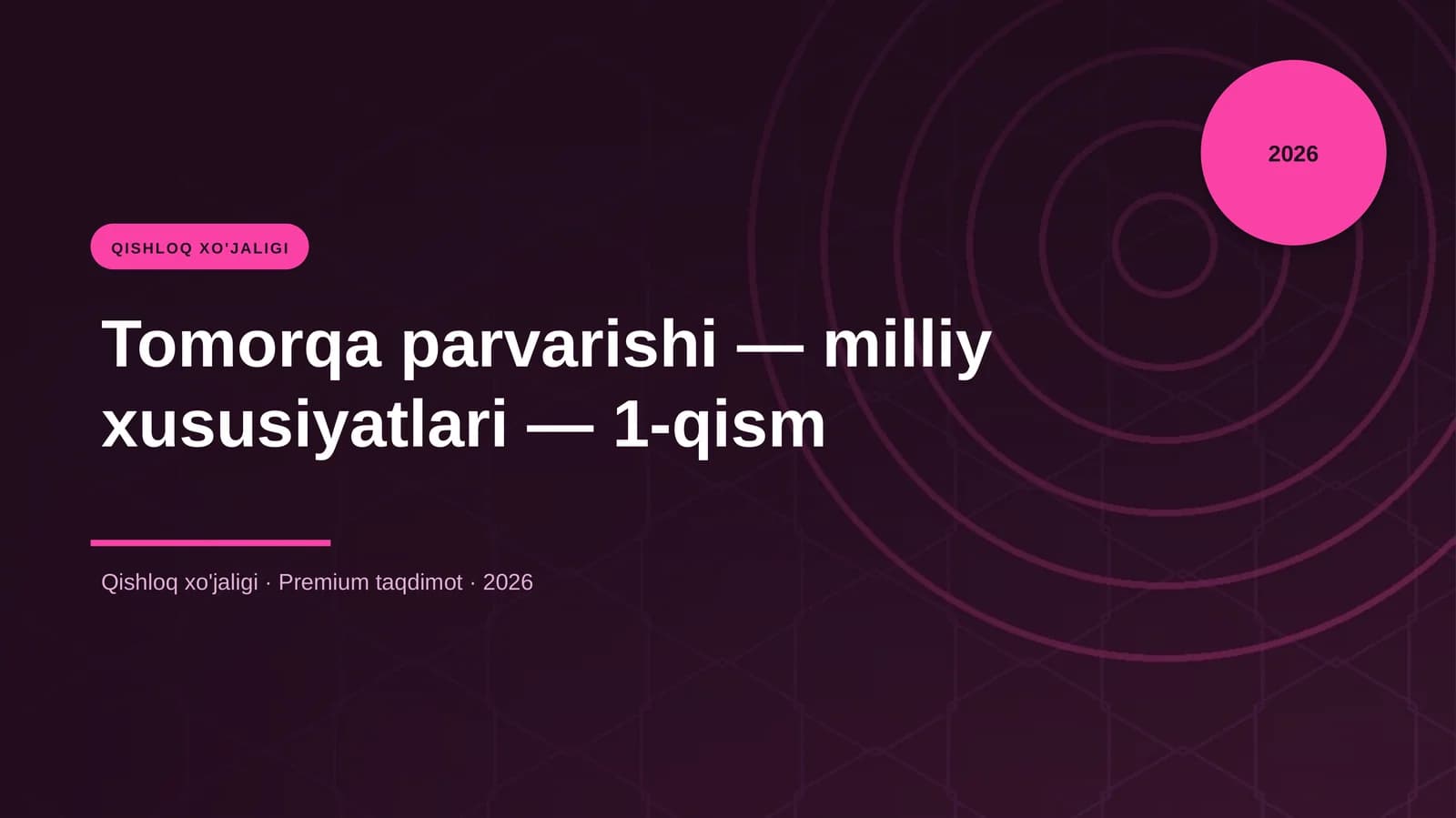 Tomorqa parvarishi — milliy xususiyatlari — 1-qism