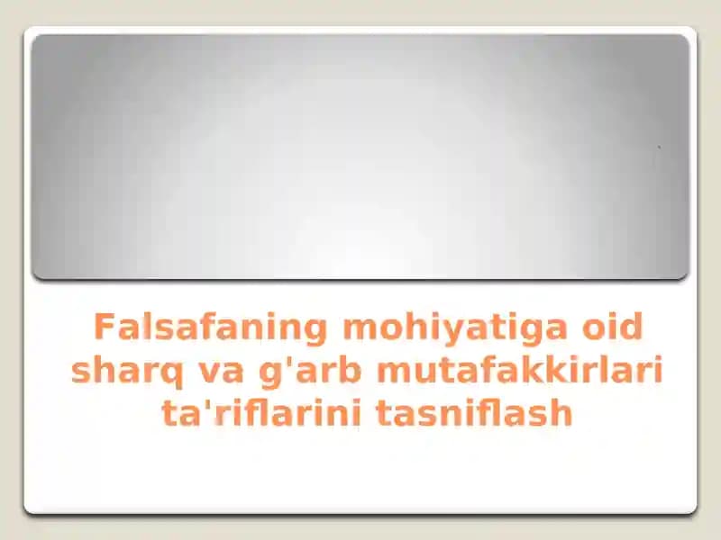 Falsafaning mohiyati va tarixi