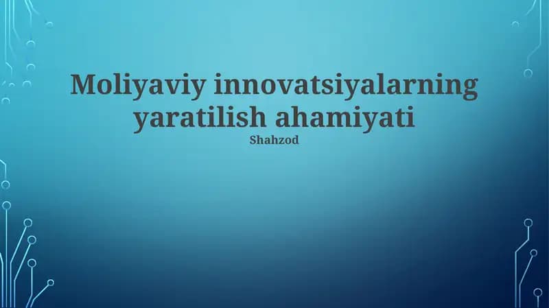 Moliyaviy innovatsiyalar: Ta'rif va mohiyat
