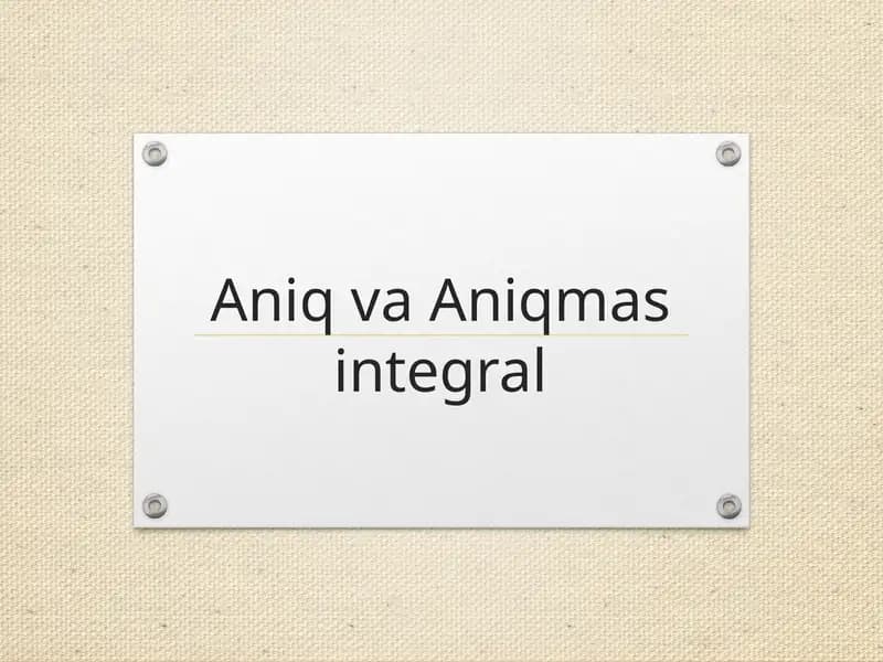 Aniq vaAniqmas integral