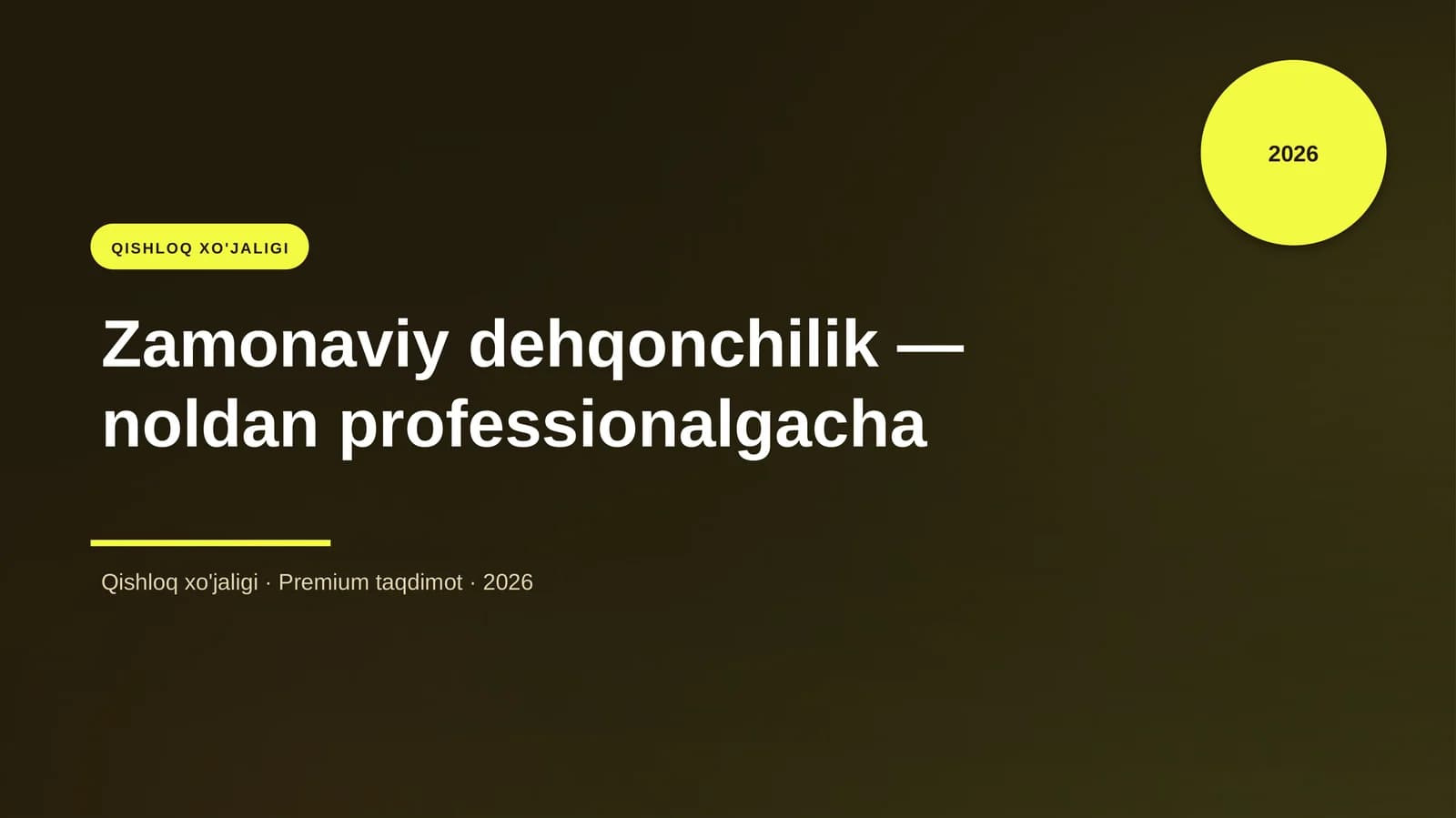 Zamonaviy Dehqonchilik - Noldan Professionalgacha