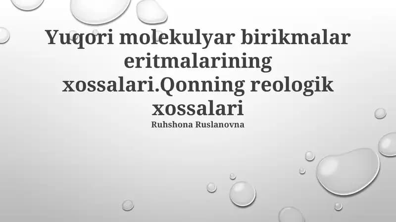 Yuqori molekulyar birikmalar eritmalarining xossalari