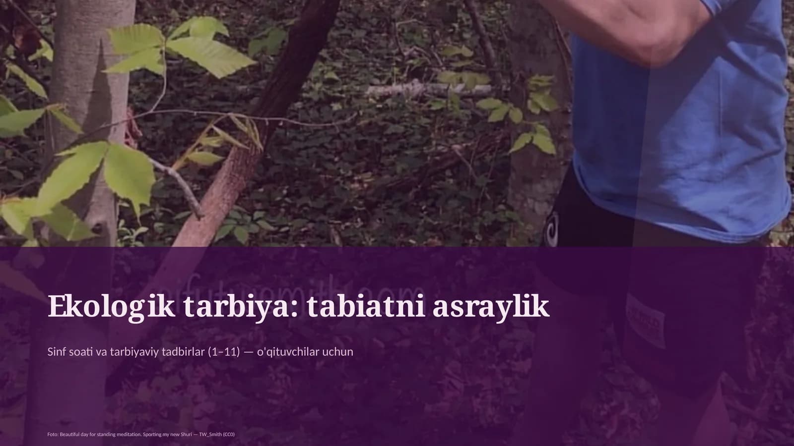 Ekologik tarbiya: tabiatni asraylik