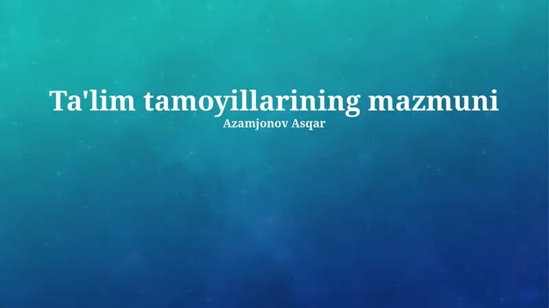 Ta'lim tamoyillarining mazmuni