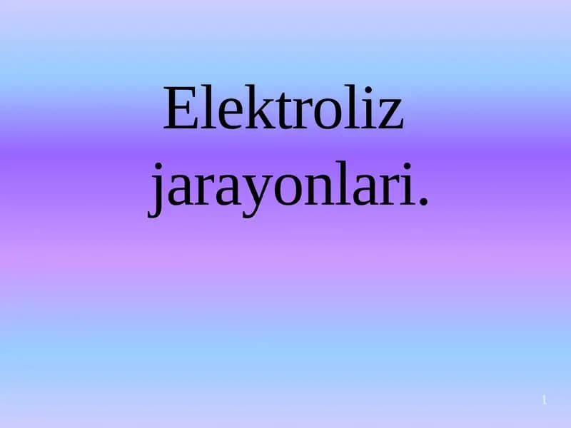 Elektrolizjarayonlari.