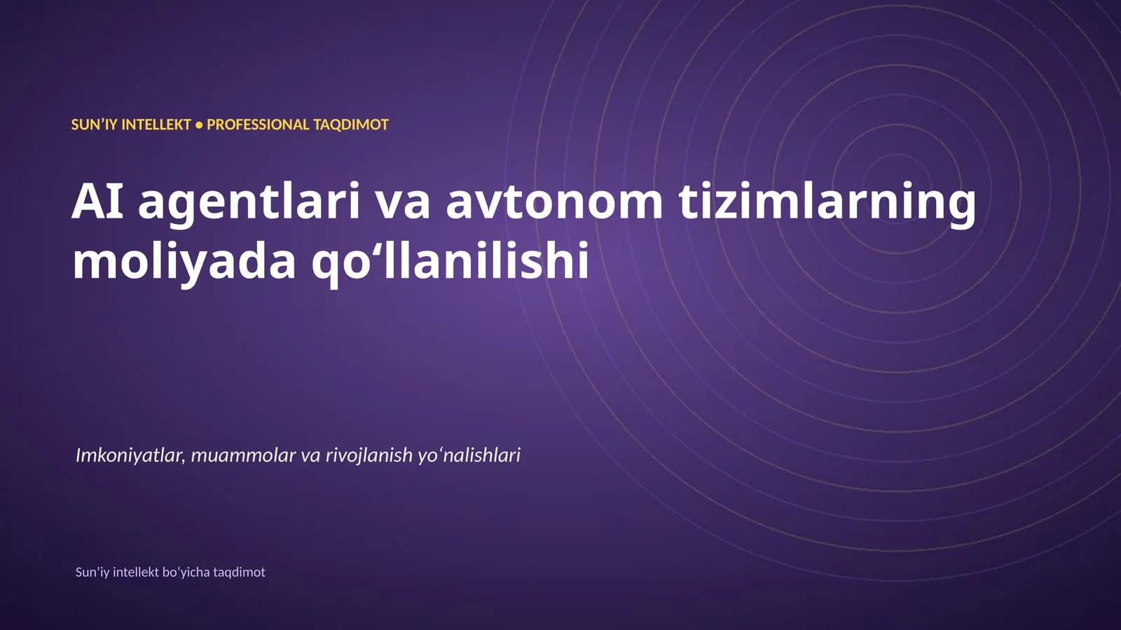 SUNʼIY INTELLEKT • PROFESSIONAL TAQDIMOT