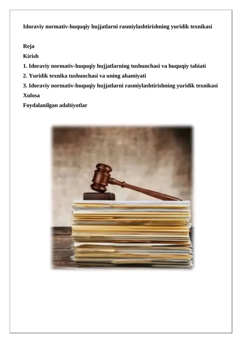 Idoraviy normativ-huquqiy hujjatlarni rasmiylashtirishning yuridik texnikasi
