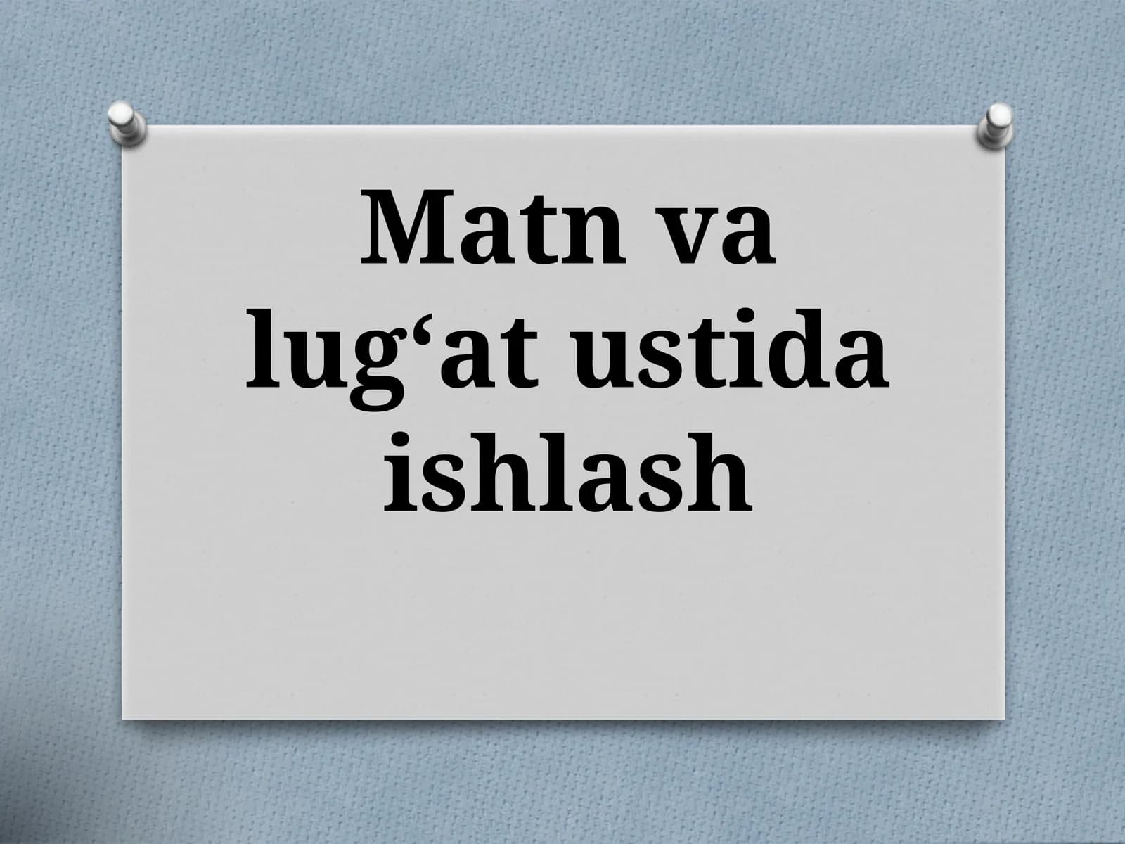 Matn valug‘at ustida ishlash