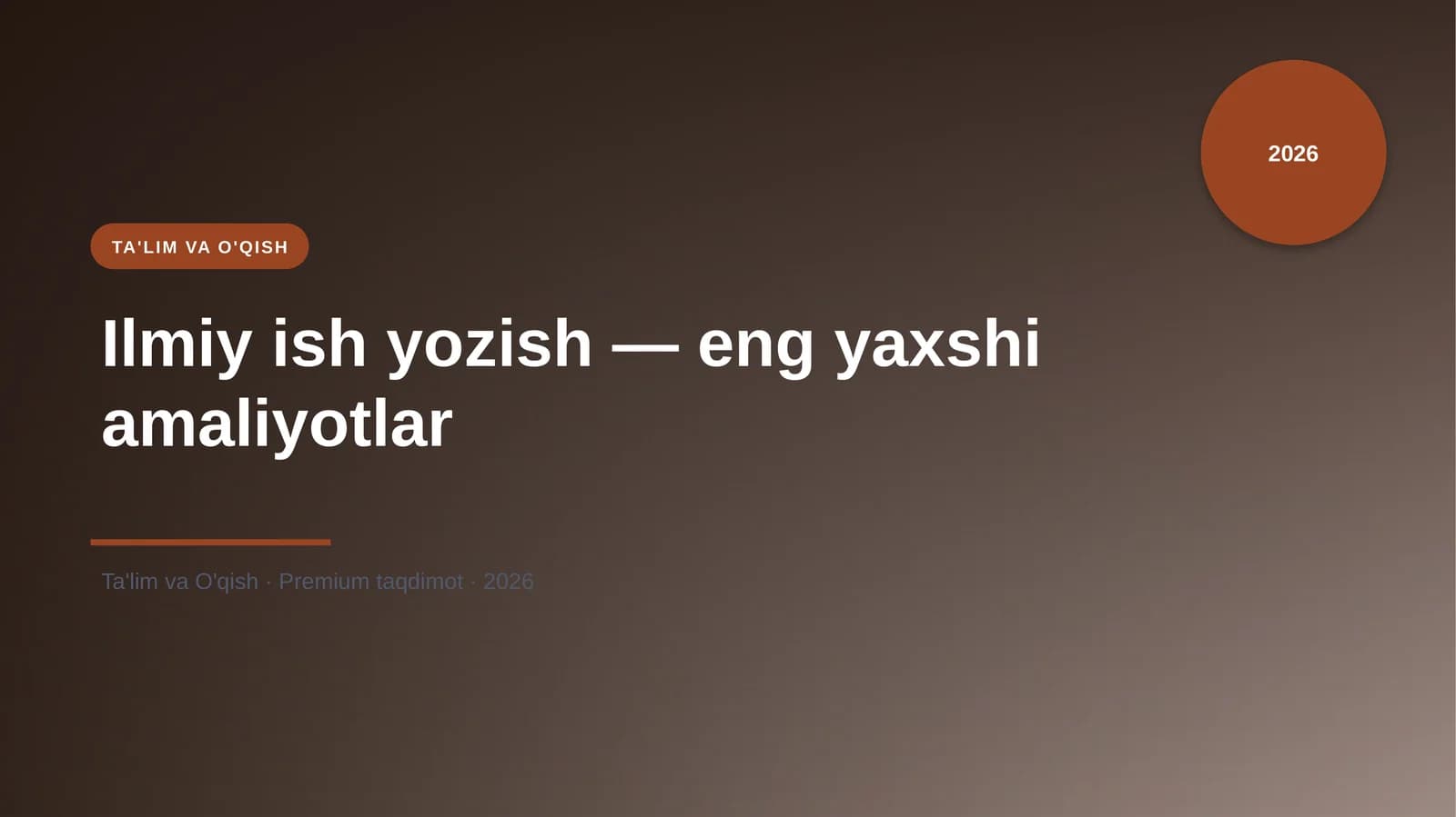 Ilmiy ish yozish — eng yaxshi amaliyotlar