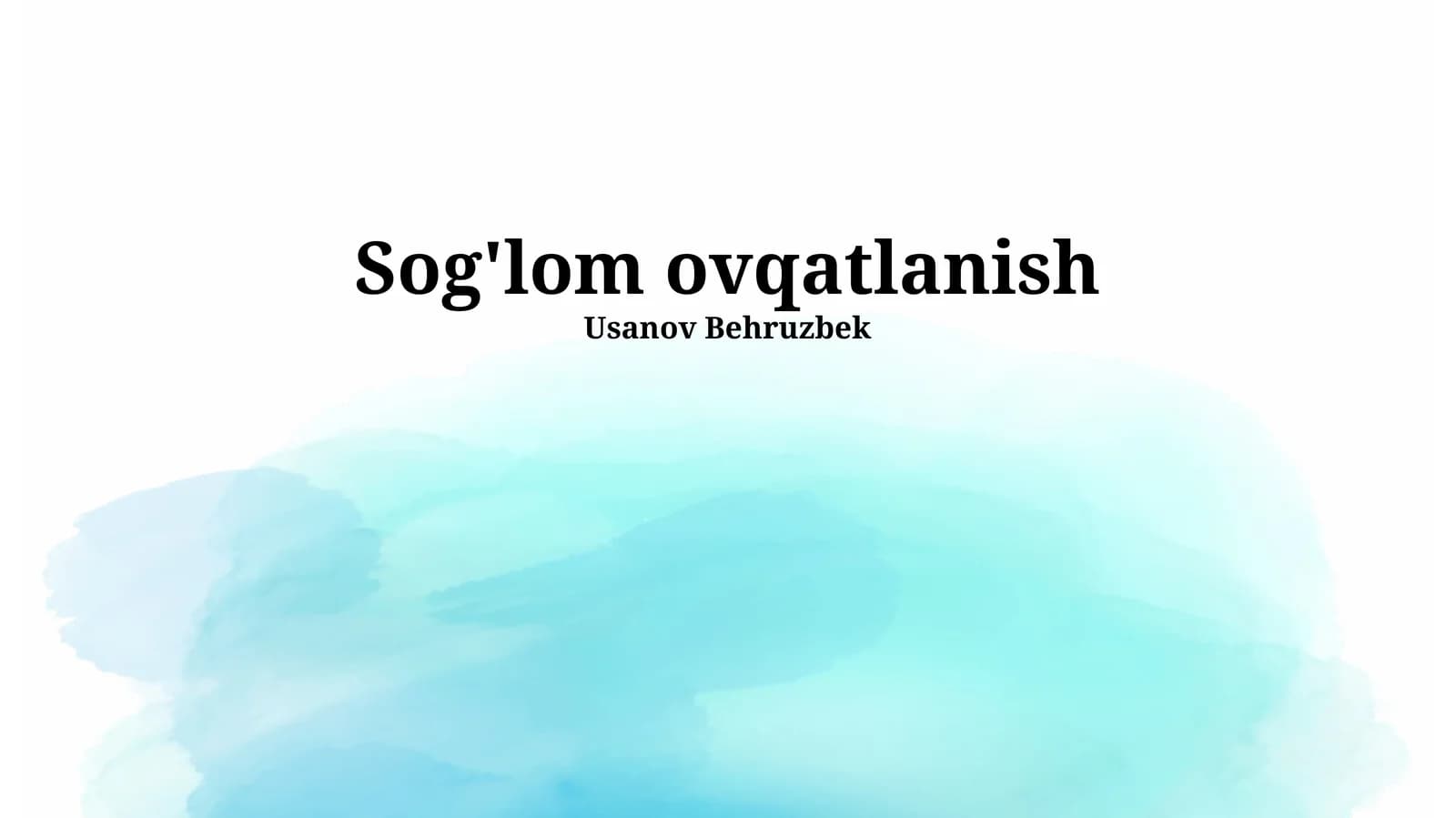 Sog'lom ovqatlanish