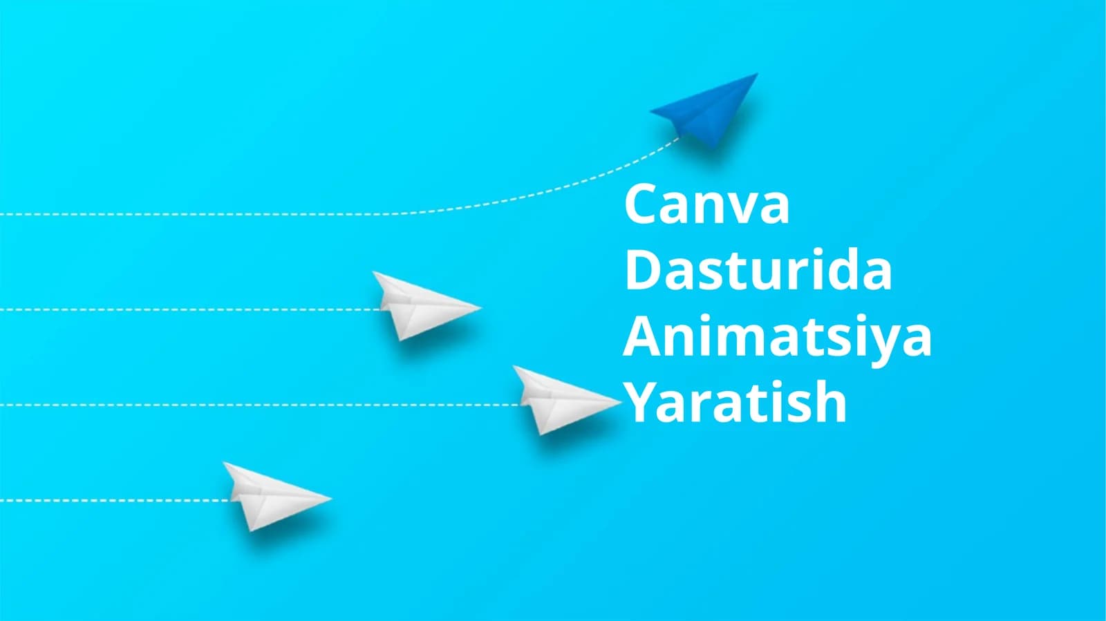 Canva Dasturida Animatsiya Yaratish