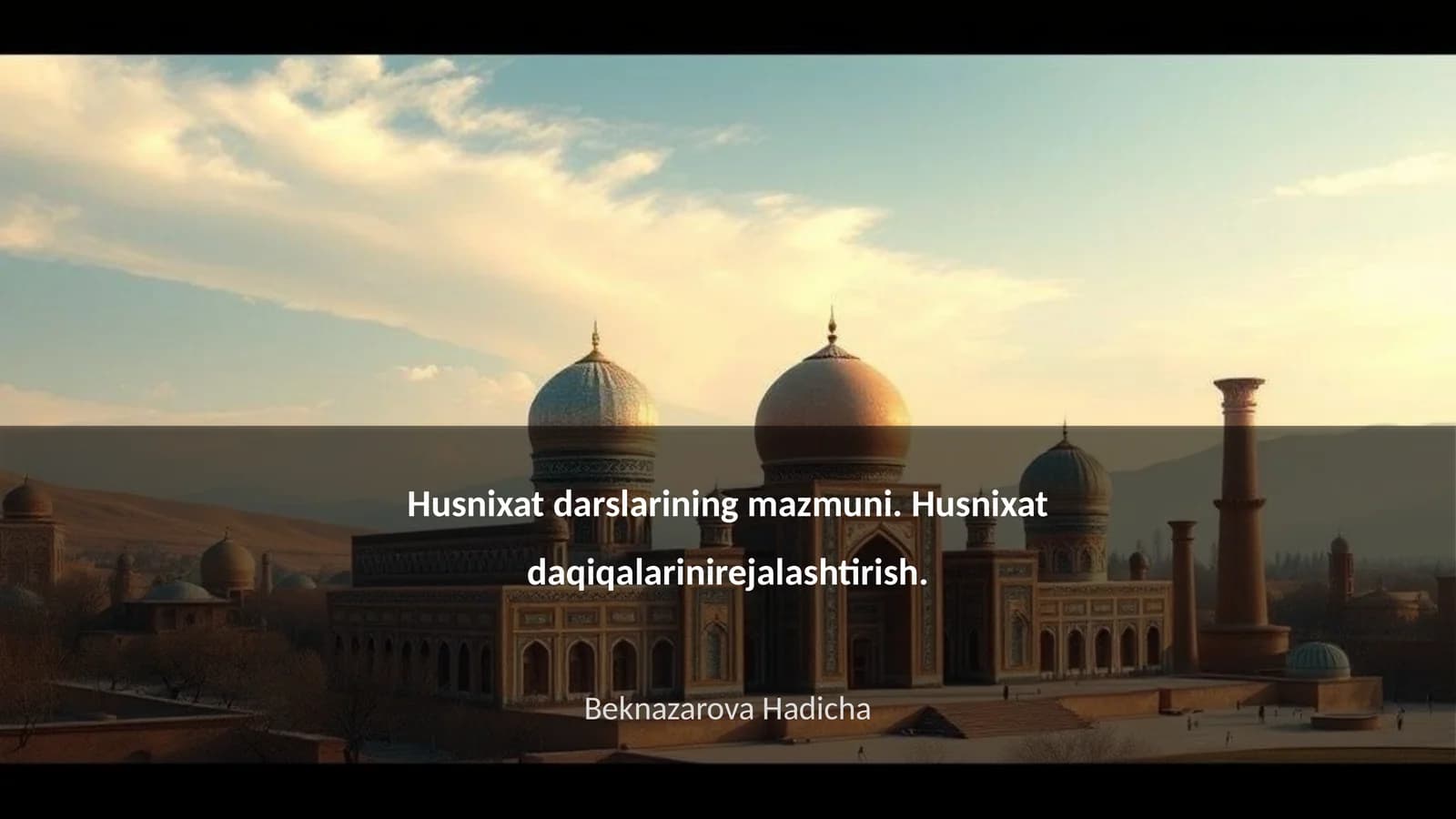 Husnixat darslarining mazmuni