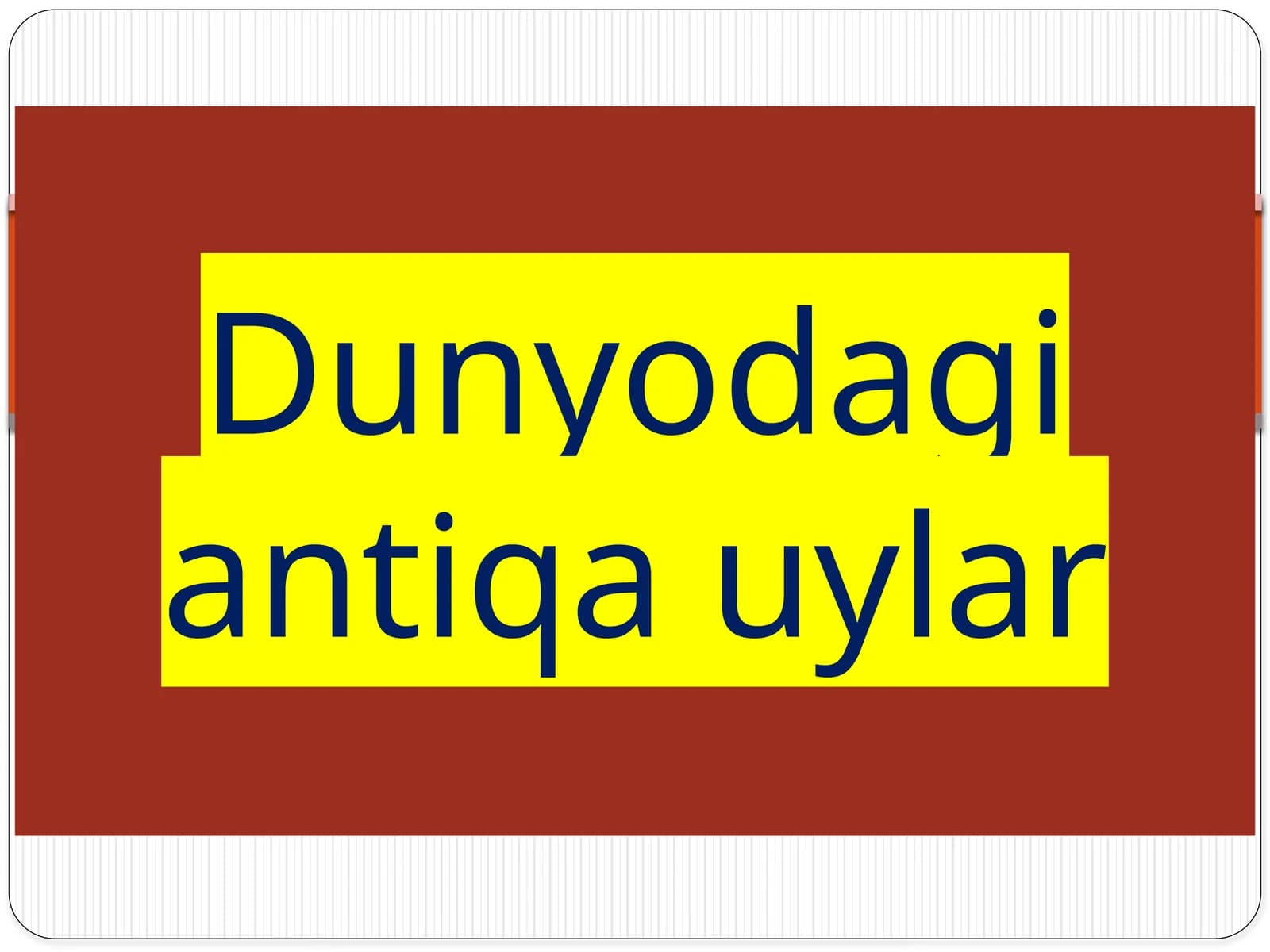 Dunyodagi antiq auylar