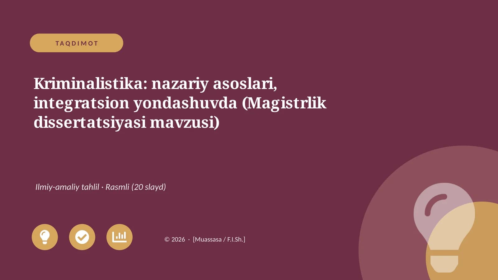 Kriminalistika: nazariy asoslari, integratsion yondashuvda (Magistrlik dissertatsiyasi mavzusi)