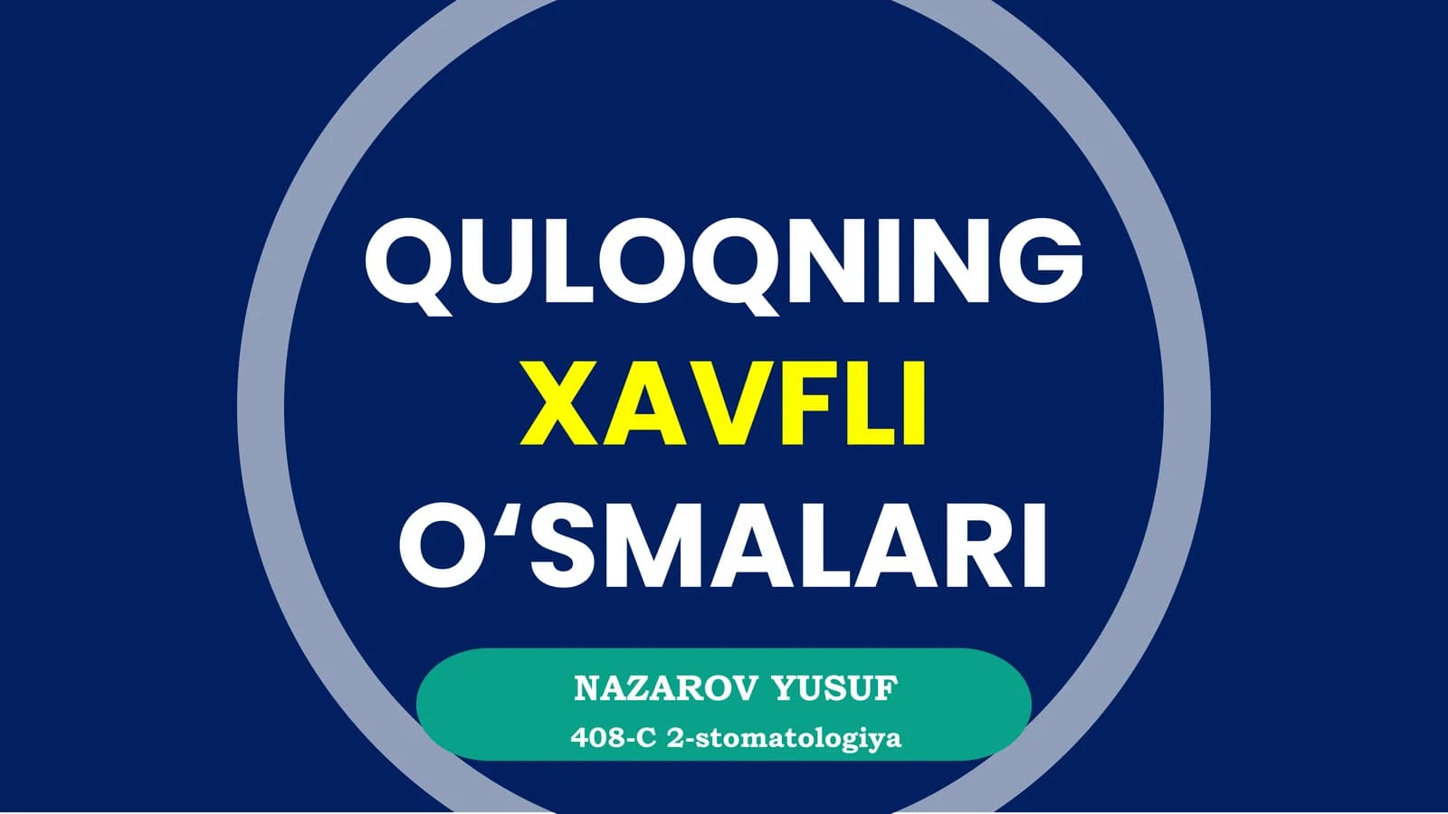 QULOQNING XAVFLI O‘SMALARI