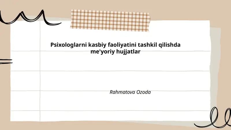 Psixologlarni kasbiy faoliyatini tashkil qilishda me'yoriy hujjatlar