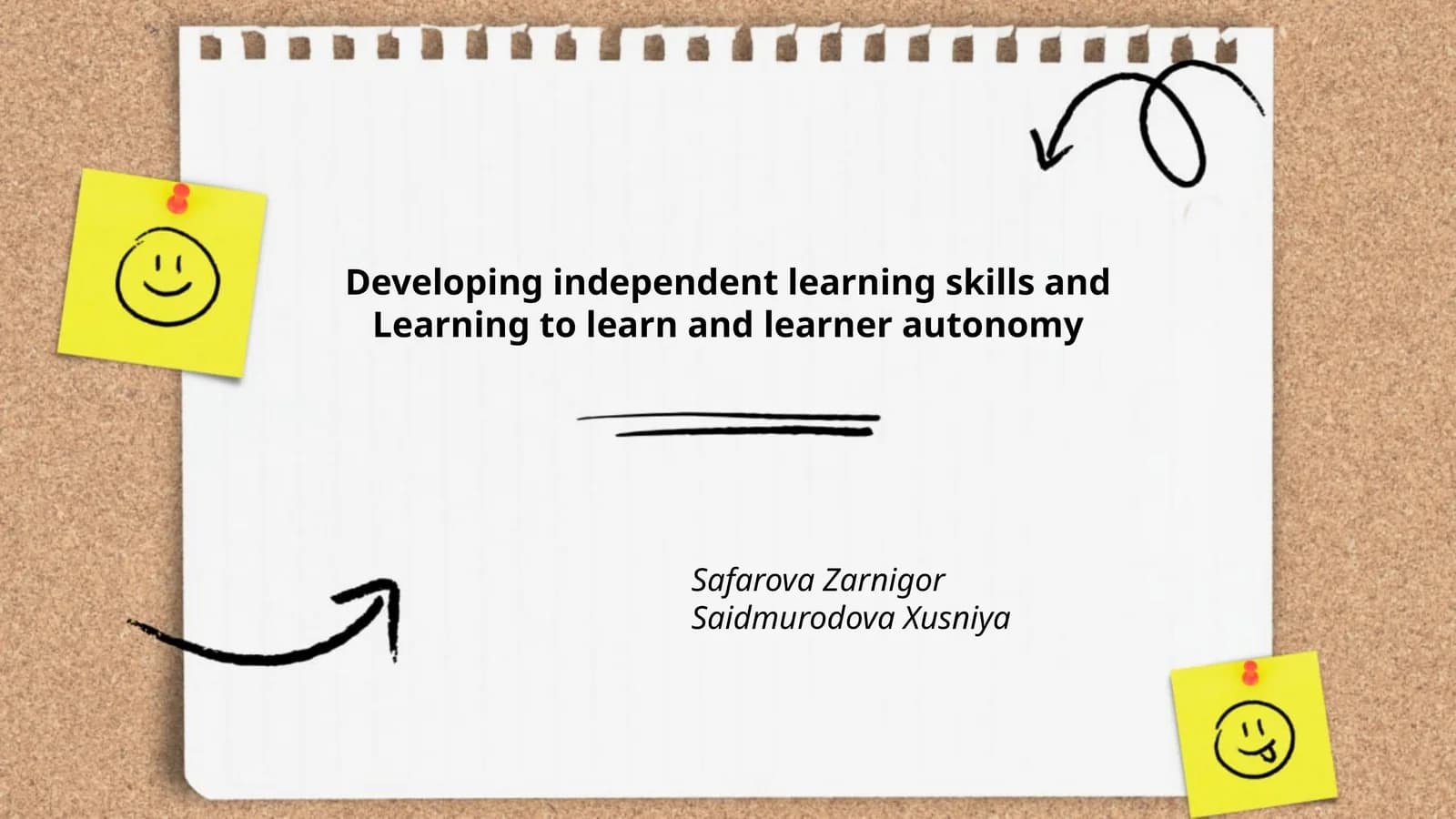 Developing independent learning skills and Learning to learn and learner autonomy