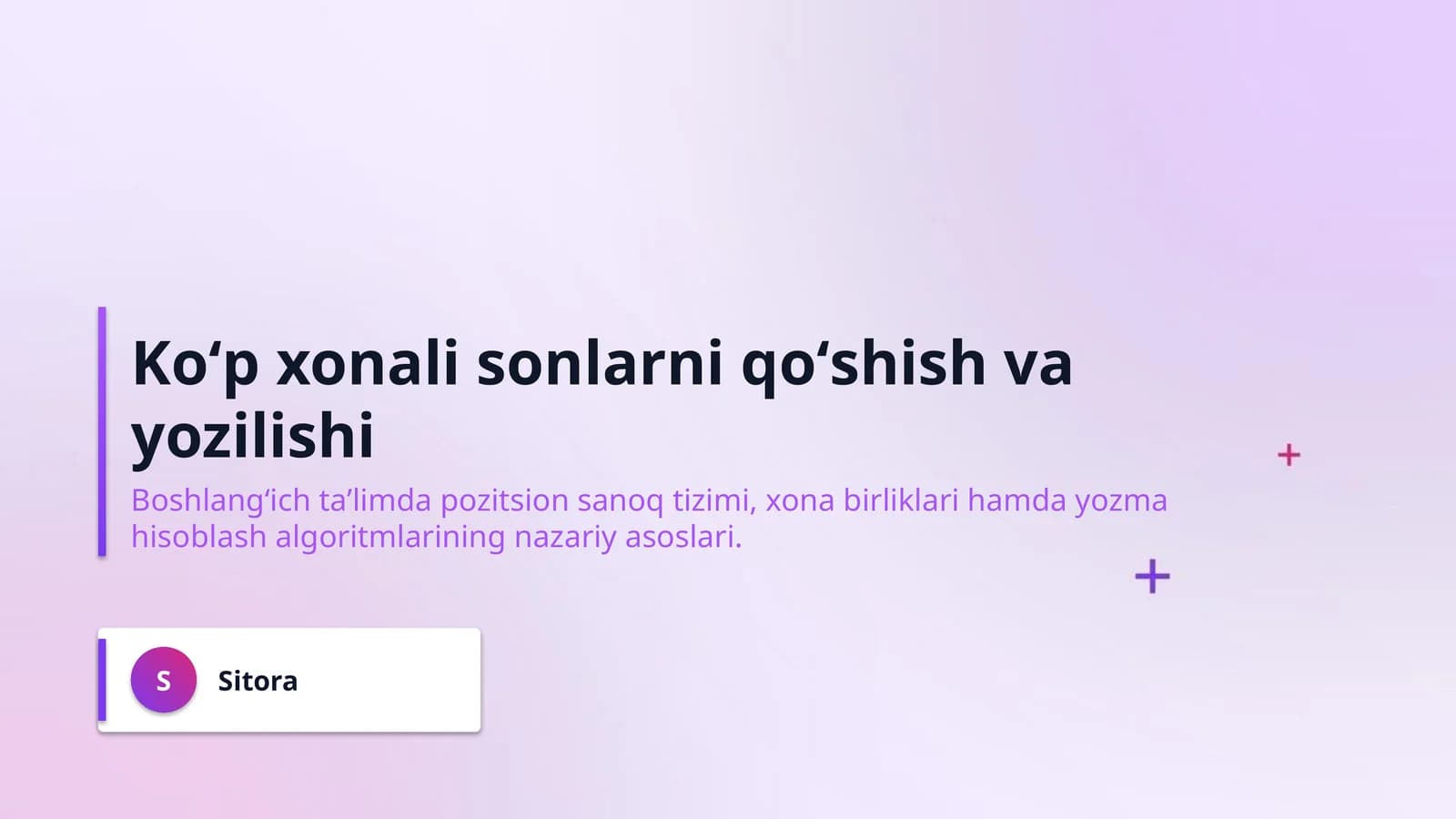 Koʻp xonali sonlarni qoʻshish va yozilishi
