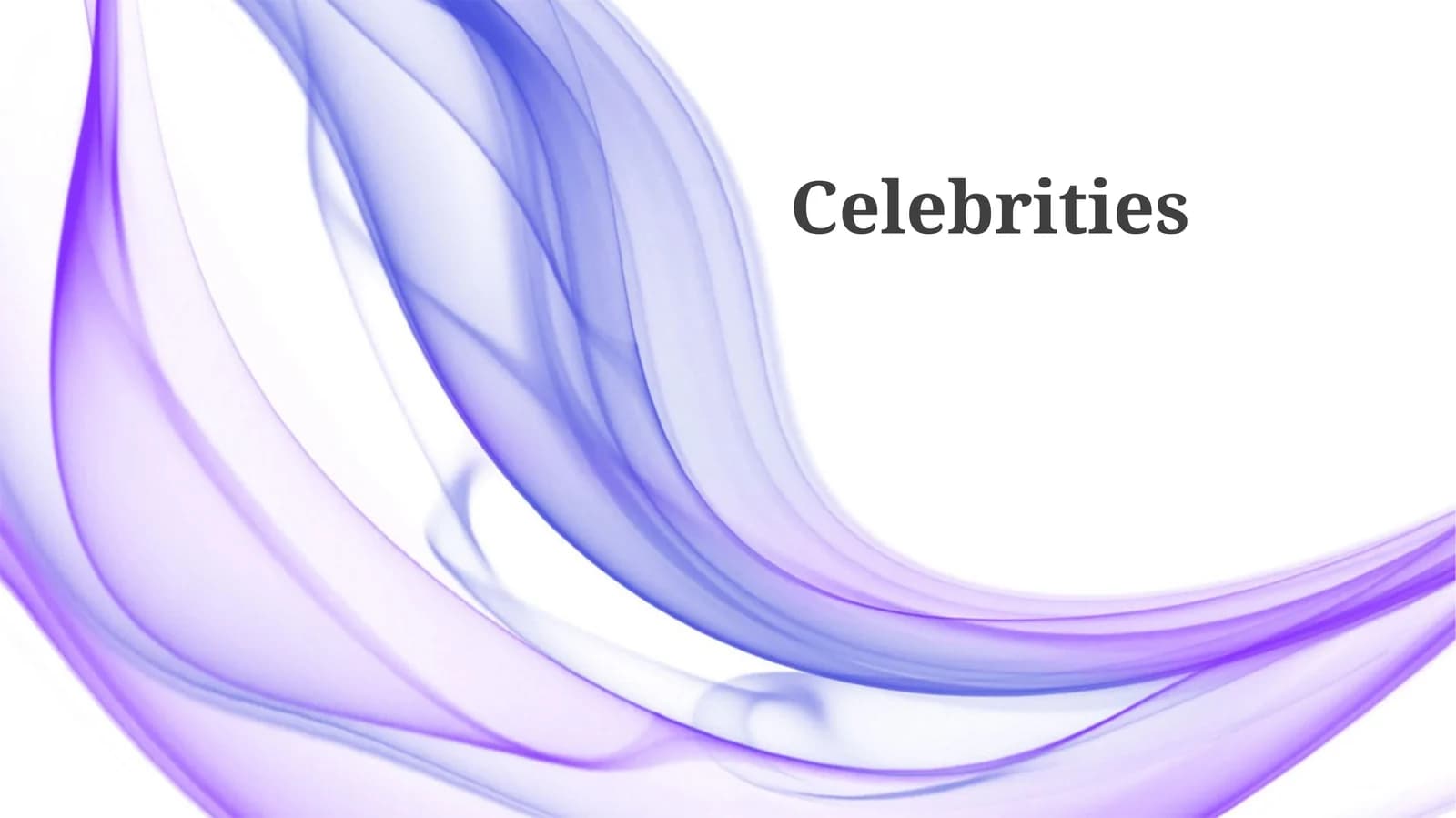 Celebrities