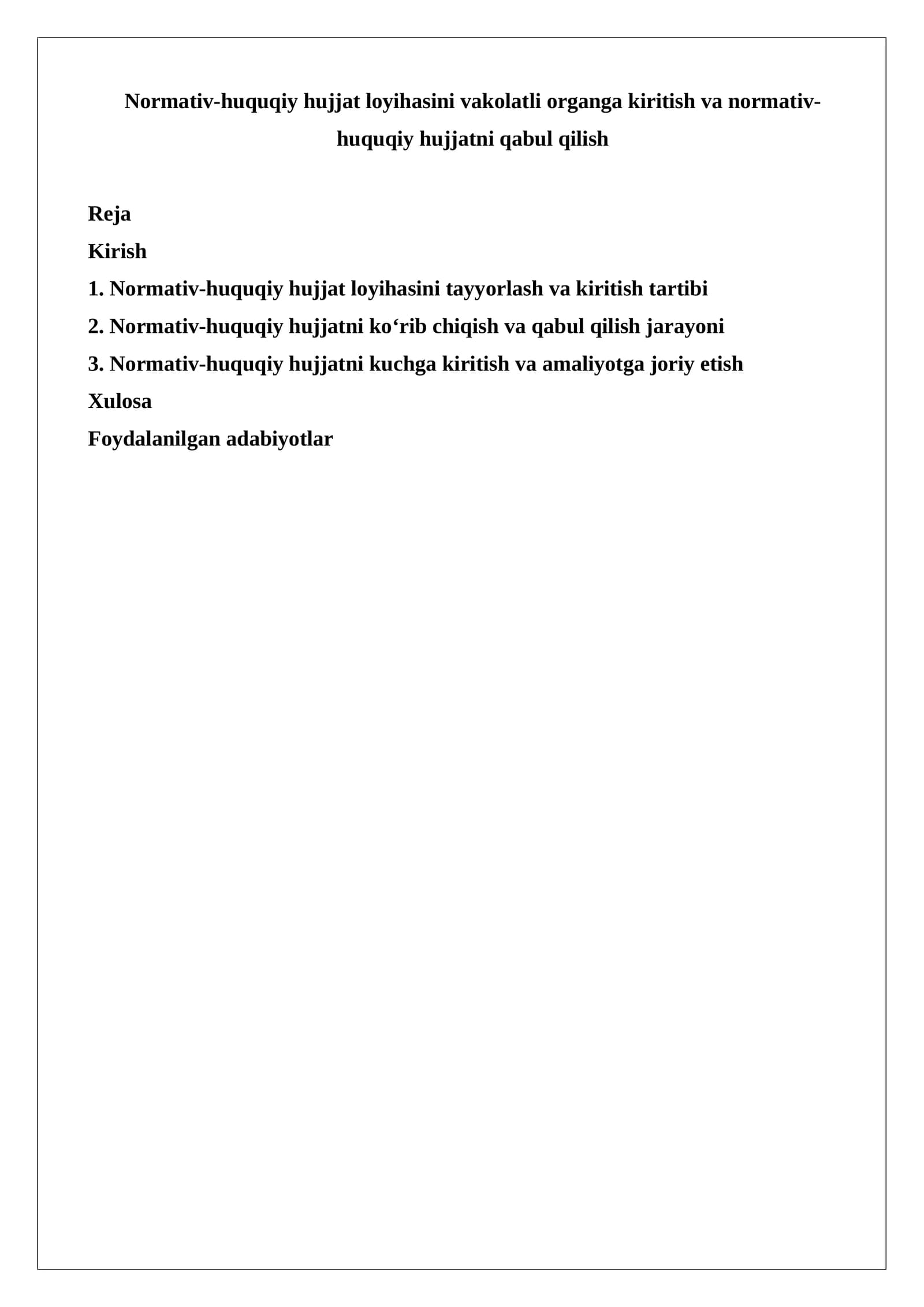 Normativ-huquqiy hujjat loyihasini vakolatli organga kiritish va normativ-huquqiy hujjatni qabul qilish
