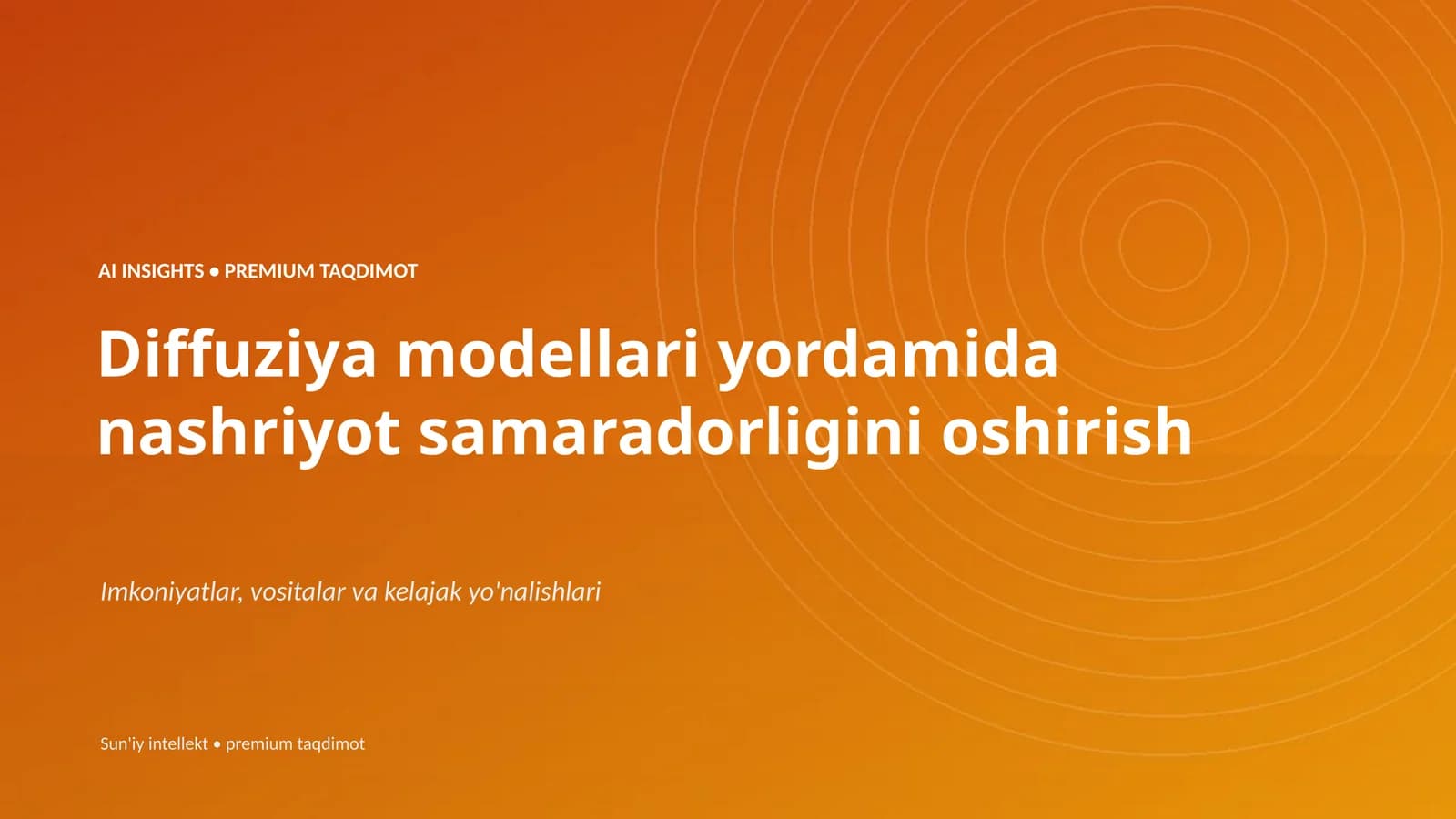 AI INSIGHTS • PREMIUM TAQDIMOT
